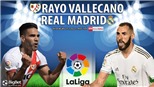 Soi kèo nhà cái Rayo Vallecano vs Real Madrid. Nhận định, dự đoán bóng đá La Liga (0h30, 27/2)