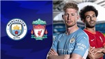VIDEO Man City vs Liverpool, Bán kết FA Cup