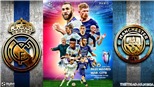 Soi kèo nhà cái Real Madrid vs Man City. Nhận định, dự đoán bóng đá Cúp C1 (2h00, 5/5)