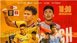 VIDEO TRỰC TIẾP SLNA vs Hải Phòng - Xem VTV6 trực tiếp bóng đá V-League 2022 (18h00, 23/7)