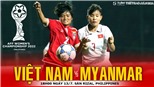 Soi kèo nhà cái nữ Việt Nam vs Myanmar. Nhận định, dự đoán bóng đá nữ Đông Nam Á (18h00, 13/7)