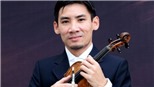 Nghệ sĩ violin Nguyễn Hữu Nguyên: 'Mùa Xuân cuộc đời' bắt đầu từ Paris