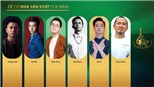 Đề cử Nhà sản xuất của năm, Giải Âm nhạc Cống hiến lần 13-2018: 1 lão làng &#39;đua&#39; với 5 nhà sản xuất trẻ