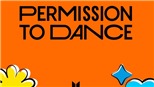 Ca khúc 'Permission To Dance': Thêm một 'chú ngựa thành Troy' của BTS?