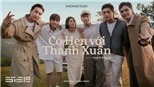 'Có hẹn với thanh xuân' mà lại chia xa!