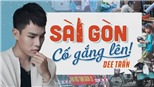 'Sài Gòn cố gắng lên' - Xoa dịu lòng người