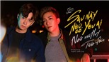 MV 'Sau này nếu có yêu ai': Cuối năm nghe nhạc buồn