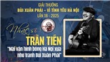 Nhạc sĩ Trần Tiến - Giải thưởng Lớn Vì tình yêu Hà Nội: "Mãi vẫn hình bóng Hà Nội xưa như tranh Bùi Xuân Phái"