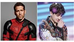 Hóa ra 'Deadpool' Ryan Reynolds cũng là fan Jungkook (BTS)