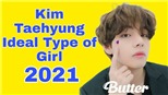Tiêu chuẩn bạn gái của V BTS: Chi tiết đến cả việc tiêu tiền và sinh con 