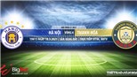 Soi kèo nhà cái Hà Nội vs Thanh Hóa. VTV6 trực tiếp bóng đá Việt Nam hôm nay