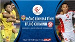 VIDEO: Soi kèo nhà cái. Hà Tĩnh vs TPHCM. Trực tiếp bóng đá Việt Nam 2020
