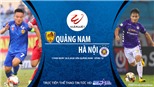 VIDEO: Soi kèo bóng đá Quảng Nam vs Hà Nội. Trực tiếp bóng đá V-League 2020