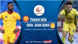 VIDEO: Soi kèo nhà cái Thanh Hóa vs Nam Định. Trực tiếp bóng đá Việt Nam
