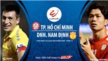 VIDEO: Soi kèo bóng đá TPHCM vs Nam Định. Trực tiếp bóng đá V-League 2020