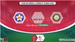 Soi kèo nhà cái Đà Nẵng vs Thanh Hóa. Nhận định, dự đoán bóng đá V-League 2022 (17h00, 18/10)