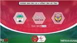 HAGL vs Hà Tĩnh: VIDEO trực tiếp bóng đá, soi kèo nhà cái V-League 2022