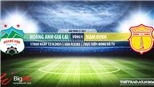 Soi kèo nhà cái HAGL vs Nam Định. BĐTV trực tiếp bóng đá Việt Nam hôm nay