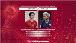 Lịch thi đấu vòng loại World Cup 2022 bảng G: Trực tiếp bóng đá Việt Nam đấu với Thái Lan