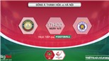 Soi kèo nhà cái Thanh Hóa vs Hà Nội. Nhận định, dự đoán bóng đá V-League 2022 (17h00, 4/11)