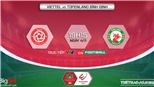 Soi kèo nhà cái Viettel vs Bình Định. Nhận định, dự đoán bóng đá V-League 2022 (19h15, 4/11)