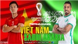 VIDEO Việt Nam vs Ả rập Xê út, vòng loại World Cup 2022