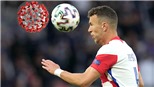 Covid-19 lại phủ bóng đen lên EURO 2020