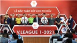 V-League 2021 đã có 'vạch xuất phát'