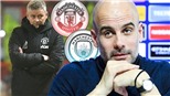MU và Man City: Thân đá Cúp, hồn lo mua sắm