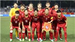 Vòng loại Olympic Tokyo: Nữ Việt Nam tiệm cận giấc mơ