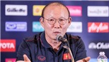 Nhìn từ danh sách tập trung ĐTQG và U22 Việt Nam: HLV Park Hang Seo quyết đoán hay bảo thủ?