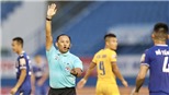 Trọng tài ngoại cho V-League: Liều thuốc chữa hoài nghi