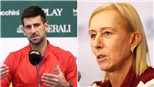 Djokovic và Navratilova: 'Cấm các tay vợt Nga, Belarus dự Wimbledon là sai lầm'