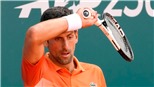 Djokovic học được gì từ thất bại ở Serbia Open?