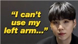 Suga BTS sau phẫu thuật vai, chưa thể nhấc nổi cánh tay trái