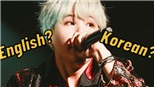 Suga BTS tiết lộ sự khác biệt lớn nhất giữa rap tiếng Anh và tiếng Hàn