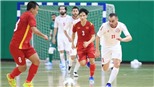 Kịch bản để Futsal Việt Nam giành vé dự World Cup