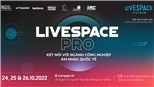 Đẩy mạnh nền công nghiệp âm nhạc Việt Nam từ bàn tròn LiveSpace PRO