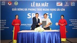 12 đội bóng 'phủi' Sài Gòn háo hức với giải ngoại hạng đầu tiên