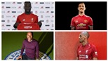 Chuyển nhượng Premier League: M.U, Chelsea, Man City, Arsenal, Liverpool và Tottenham