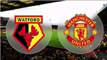 Soi kèo vòng 5 giải Ngoại hạng Anh: Watford vs Manchester United (23h30 ngày 15/9) 