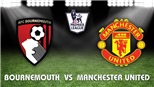 Xem trực tiếp Bournemouth vs M.U (19h30, 03/11) ở đâu?