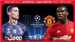 Soi kèo Juventus vs M.U (03h00 ngày 8/11), vòng bảng Cúp C1