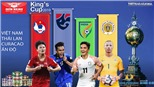 Xem trực tiếp Việt Nam vs Curacao. Trực tiếp bóng đá. VTV6. VTC1. VTV5. VTC3. Lịch King's Cup 2019
