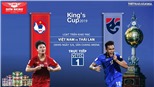 Soi kèo, trực tiếp bóng đá: Việt Nam đấu với Thái Lan. VTC1, VTV5 trực tiếp King's Cup 2019
