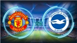 Soi kèo M.U vs Brighton (22h00, 19/1). Dự đoán bóng đá Man United. Trực tiếp bóng đá Anh