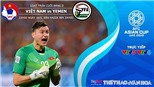 Soi kèo Việt Nam vs Yemen (23h00, 16/01). Dự đoán bóng đá Việt Nam. VTV6, VTV5 trực tiếp bóng đá