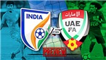 Soi kèo Ấn Độ vs UAE. Dự đoán bóng đá UAE vs Ấn Độ (23h00, 10/1). VTV6 trực tiếp