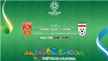 Soi kèo Trung Quốc vs Iran (23h00 ngày 24/01). VTV6, VTV5 trực tiếp. Kèo bóng đá Asian Cup 2019