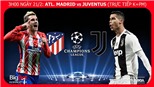 Soi kèo Atletico Madrid vs Juventus (3h00 ngày 21/2). Kèo bóng đá. Trực tiếp bóng đá K+